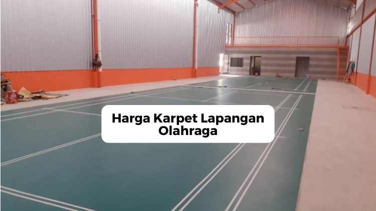 Harga Karpet Lapangan Olahraga