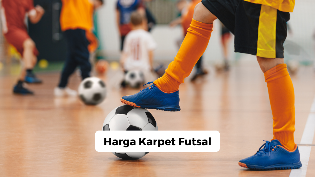 Harga Karpet Futsal